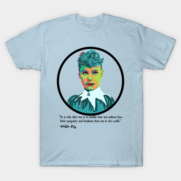 Nellie Bly Portrait T-Shirt by Slightly Unhinged